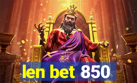 len bet 850